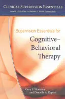 A kognitív-viselkedésterápia szupervíziós alapjai - Supervision Essentials for Cognitive-Behavioral Therapy