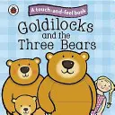 Aranyhaj és a három medve: Ladybird Touch and Feel Fairy Tales - Goldilocks and the Three Bears: Ladybird Touch and Feel Fairy Tales