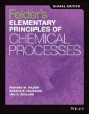 Felder's Elementary Principles of Chemical Processes (A kémiai folyamatok elemi alapjai) - Felder's Elementary Principles of Chemical Processes