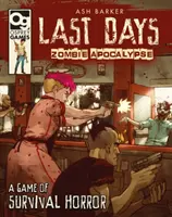 Utolsó napok: Zombie Apocalypse: Túlélő horrorjáték - Last Days: Zombie Apocalypse: A Game of Survival Horror