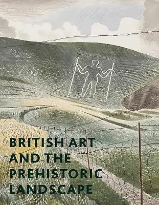 Brit művészet: Tájképek: Ősi tájak - British Art: Ancient Landscapes