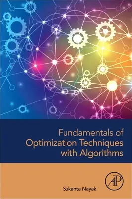 Az optimalizálási technikák alapjai algoritmusokkal - Fundamentals of Optimization Techniques with Algorithms