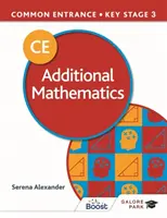 Common Entrance 13+ kiegészítő matematika az ISEB CE és KS3 számára - Common Entrance 13+ Additional Mathematics for ISEB CE and KS3