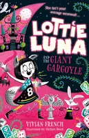 Lottie Luna és az óriás vízköpő - Lottie Luna and the Giant Gargoyle