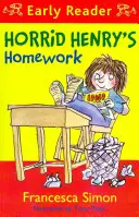 Horrid Henry Early Reader: Horrid Henry házi feladata - 23. könyv - Horrid Henry Early Reader: Horrid Henry's Homework - Book 23