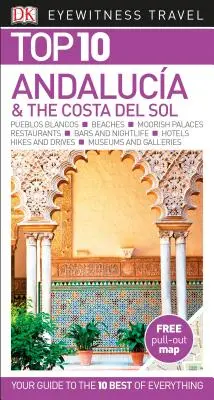 DK Eyewitness Top 10 Andalúzia és a Costa del Sol - DK Eyewitness Top 10 Andaluca and the Costa del Sol