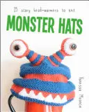 Szörnykalapok: 15 ijesztő fejmelegítő kötés - Monster Hats: 15 Scary Head-Warmers to Knit