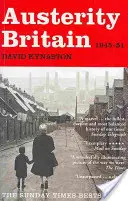 A megszorításoktól szenvedő Nagy-Britannia, 1945-1951 - Austerity Britain, 1945-1951