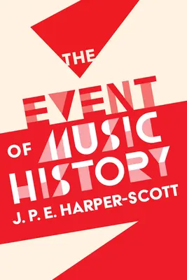 A zenetörténet eseménye - The Event of Music History