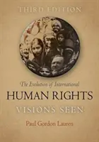 A nemzetközi emberi jogok fejlődése: Visions Seen - The Evolution of International Human Rights: Visions Seen