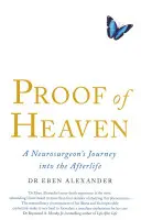 A mennyország bizonyítéka - Egy idegsebész utazása a túlvilágra - Proof of Heaven - A Neurosurgeon's Journey into the Afterlife