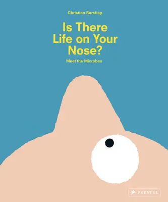 Van élet az orrodon? Ismerd meg a mikrobákat - Is There Life on Your Nose?: Meet the Microbes