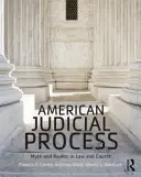 Amerikai bírósági eljárás: Mítosz és valóság a jogban és a bíróságokon - American Judicial Process: Myth and Reality in Law and Courts