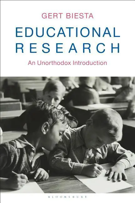 Oktatási kutatás: Bevezetés: Egy unortodox bevezetés - Educational Research: An Unorthodox Introduction