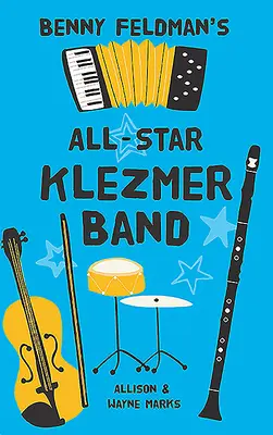 Benny Feldman All-Star Klezmer Bandje - Benny Feldman's All-Star Klezmer Band