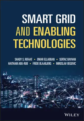 Intelligens hálózat és az azt lehetővé tevő technológiák - Smart Grid and Enabling Technologies