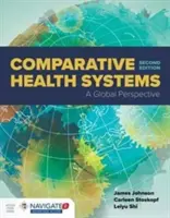 Összehasonlító egészségügyi rendszerek: Globális perspektíva - Comparative Health Systems: A Global Perspective