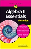 Algebra II Essentials for Dummies (Algebra II Essentials for Dummies) - Algebra II Essentials for Dummies