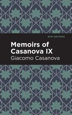 Casanova emlékiratai IX. kötet - Memoirs of Casanova Volume IX