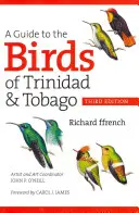 Trinidad és Tobago madarainak kalauza - A Guide to the Birds of Trinidad & Tobago