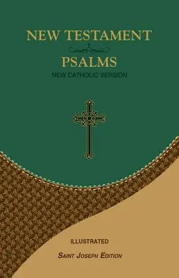 Újszövetség és zsoltárok: Új katolikus változat - New Testament and Psalms: New Catholic Version