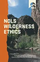 Nols Wilderness Ethics: Valuinpb