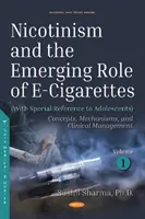 Nikotinizmus és az elektromos cigaretták kialakulóban lévő szerepe - Nicotinism and the Emerging Role of E-Cigarettes