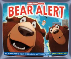 Breaking News: Medve riadó - Breaking News: Bear Alert