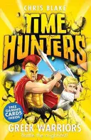 Görög harcosok (Idővadászok, 4. könyv) - Greek Warriors (Time Hunters, Book 4)