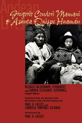 Andok életei: Gregorio Condori Mamani és Asunta Quispe Huamn - Andean Lives: Gregorio Condori Mamani and Asunta Quispe Huamn