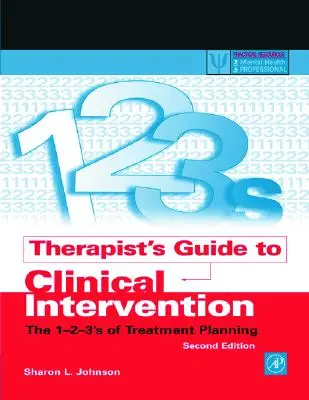 A terapeuta útmutatója a klinikai beavatkozáshoz: A kezelés tervezésének 1-2-3-ai - Therapist's Guide to Clinical Intervention: The 1-2-3's of Treatment Planning