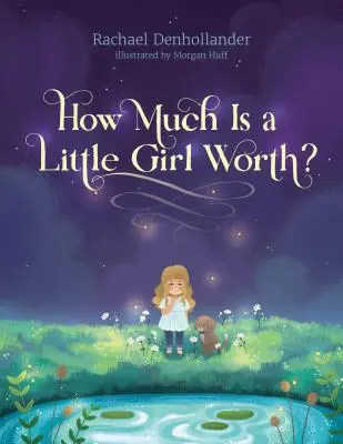 Mennyit ér egy kislány? - How Much Is a Little Girl Worth?