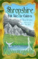 Shropshire-i népmesék gyerekeknek - Shropshire Folk Tales for Children