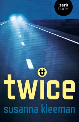 Kétszer: Egy regény - Twice: A Novel