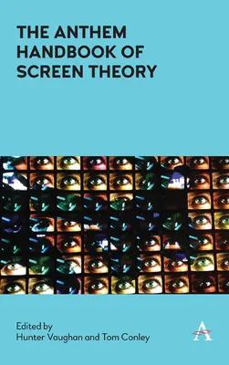 A himnusz A képernyőelmélet kézikönyve - The Anthem Handbook of Screen Theory