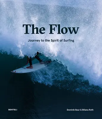 The Flow: Utazás a szörfözés szelleméhez - The Flow: Journey to the Spirit of Surfing