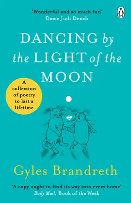 Dancing By The Light of The Moon - Több mint 250 vers olvasásra, élvezkedésre és szavalásra - Dancing By The Light of The Moon - Over 250 poems to read, relish and recite