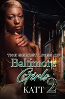 A baltimore-i lányok titkos élete 2. - The Secret Lives of Baltimore Girls 2