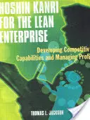 Hoshin Kanri a Lean Enterprise számára: Versenyképes képességek fejlesztése és a profit menedzselése [CD-ROM-mal] - Hoshin Kanri for the Lean Enterprise: Developing Competitive Capabilities and Managing Profit [With CD-ROM]