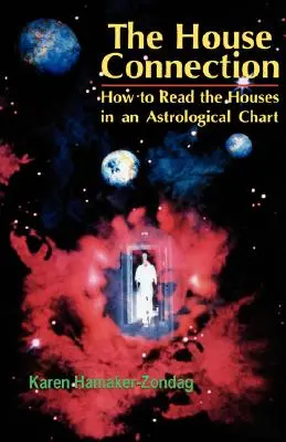 Házkapcsolat: Hogyan olvassuk a házakat az asztrológiai horoszkópban? - House Connection: How to Read the Houses in an Astrological Chart