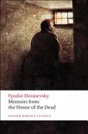 Emlékiratok a halottak házából - Memoirs from the House of the Dead