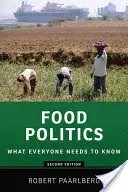 Élelmiszer-politika: Mit kell mindenkinek tudnia(r) - Food Politics: What Everyone Needs to Know(r)