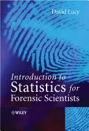 Bevezetés a statisztikába igazságügyi szakértők számára - Introduction to Statistics for Forensic Scientists