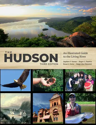 A Hudson: A Hudson: Illusztrált útikalauz az élő folyóhoz - The Hudson: An Illustrated Guide to the Living River