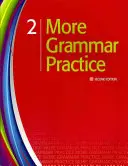 További nyelvtani gyakorlatok 2 - More Grammar Practice 2