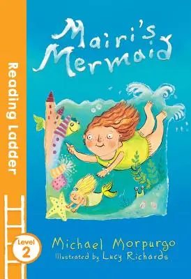 Mairi sellője (Reading Ladder Level 2) - Mairi's Mermaid (Reading Ladder Level 2)