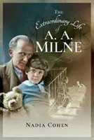 A. A. Milne rendkívüli élete - The Extraordinary Life of A A Milne