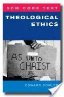 Scm Core Text Theological Ethics