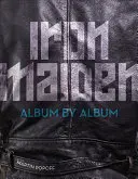 Iron Maiden: Albumról albumra - Iron Maiden: Album by Album