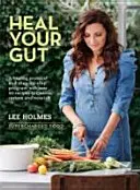 Heal Your Gut - Supercharged Food